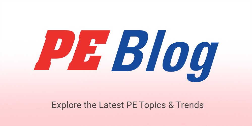 PE Blog: Explore the Latest PE Topics & Trends